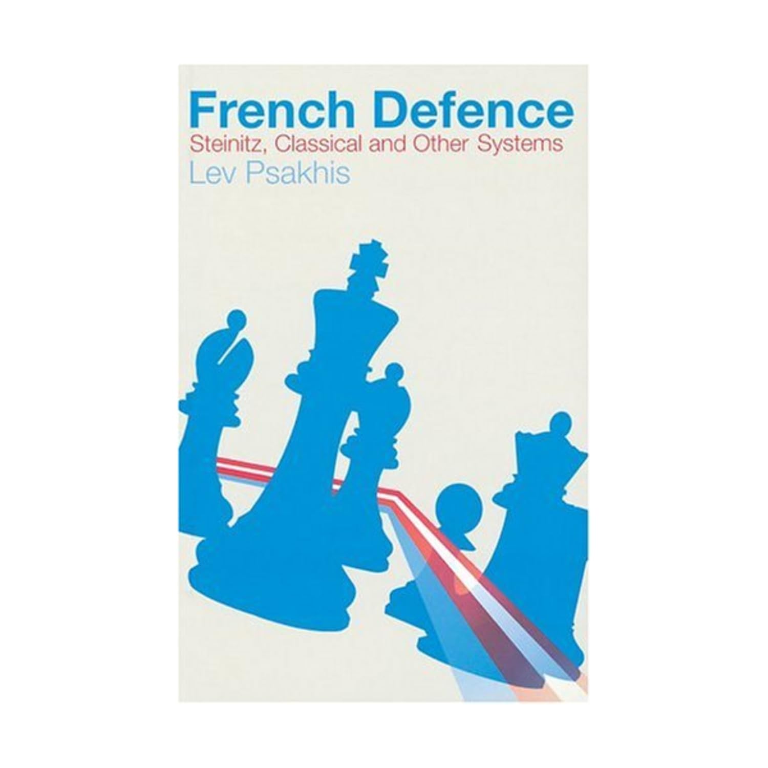 Buy French Defence: Steinitz, Classical and Other Variations: Steinitz, Classical And Other Systems — BookShops.in