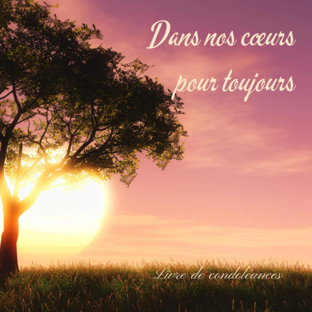 Buy Dans nos cœurs pour toujours Livre de condoléances de