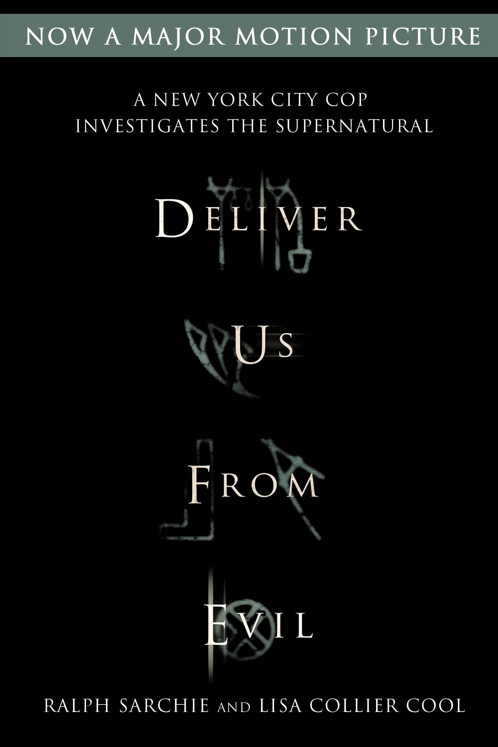 Deliver Us from Evil: A New York City Cop Investigates the Supernatural Paperback – June 10, 2014