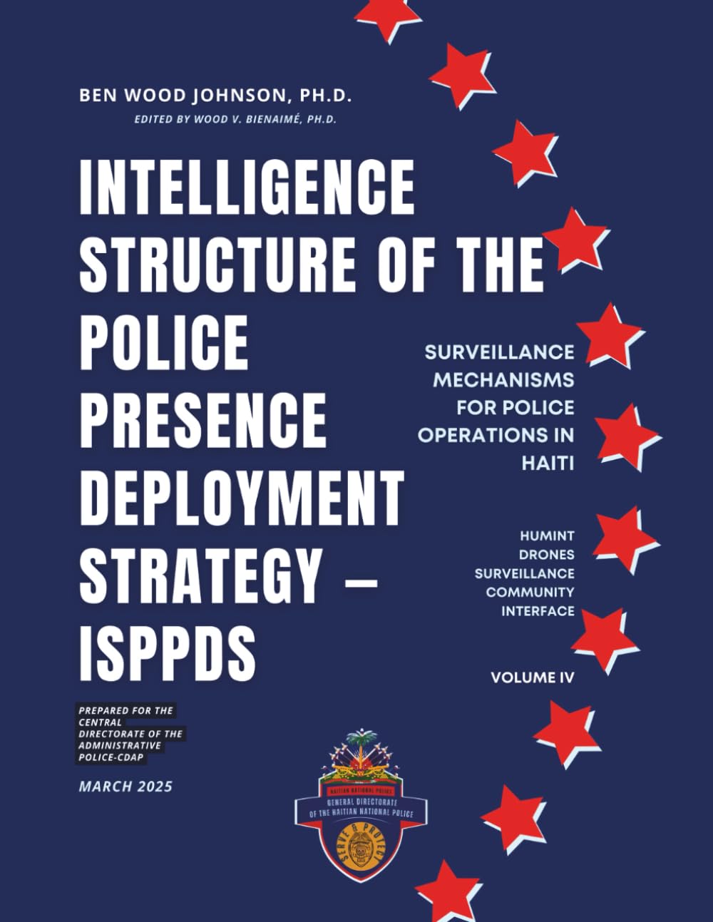 Intelligence Structure of the Police Presence Deployment Strategy: Surveillance Mechanisms for Police Operations in Haiti (Haiti Police and Security)