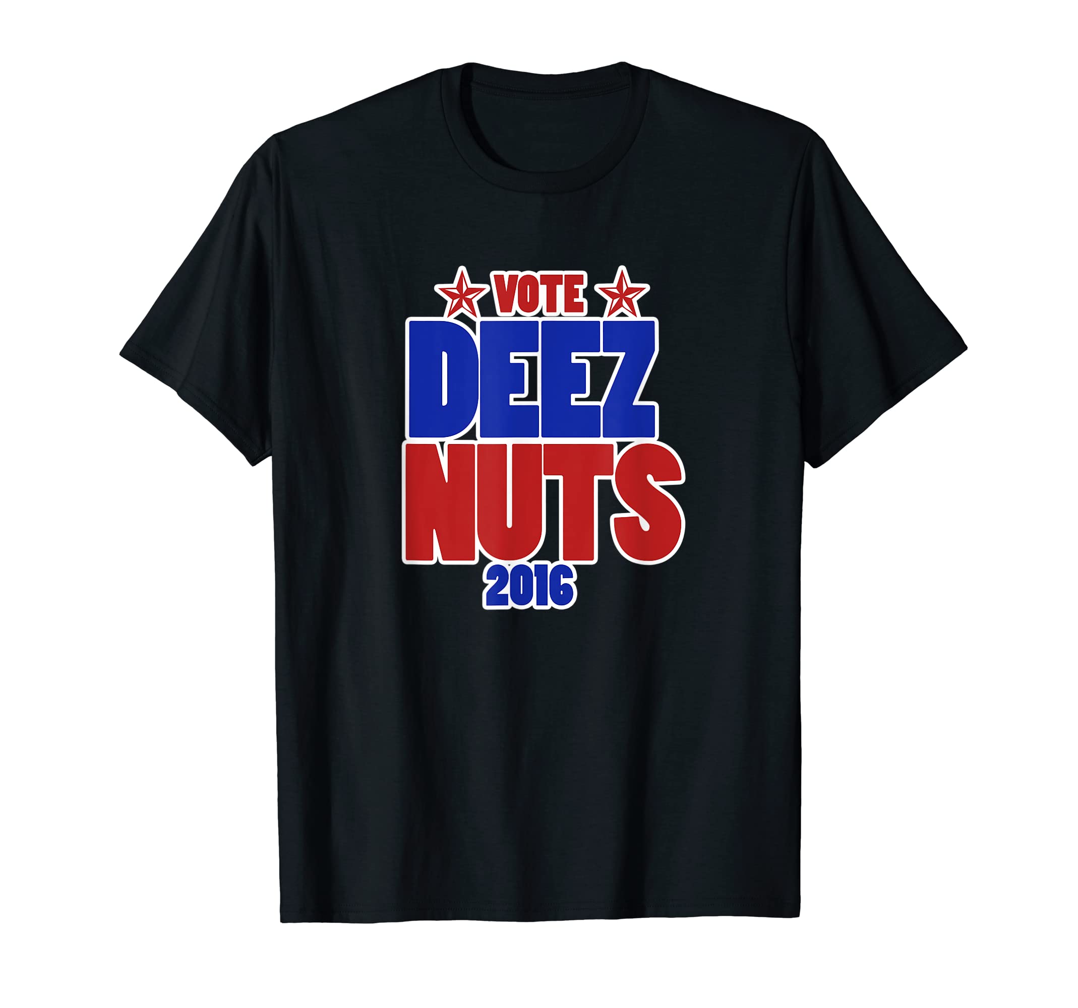 Deez nuts 4 prez 2016 teesVote deez nuts 2016 shirt deeznuts in 2016 t-shirt T-Shirt