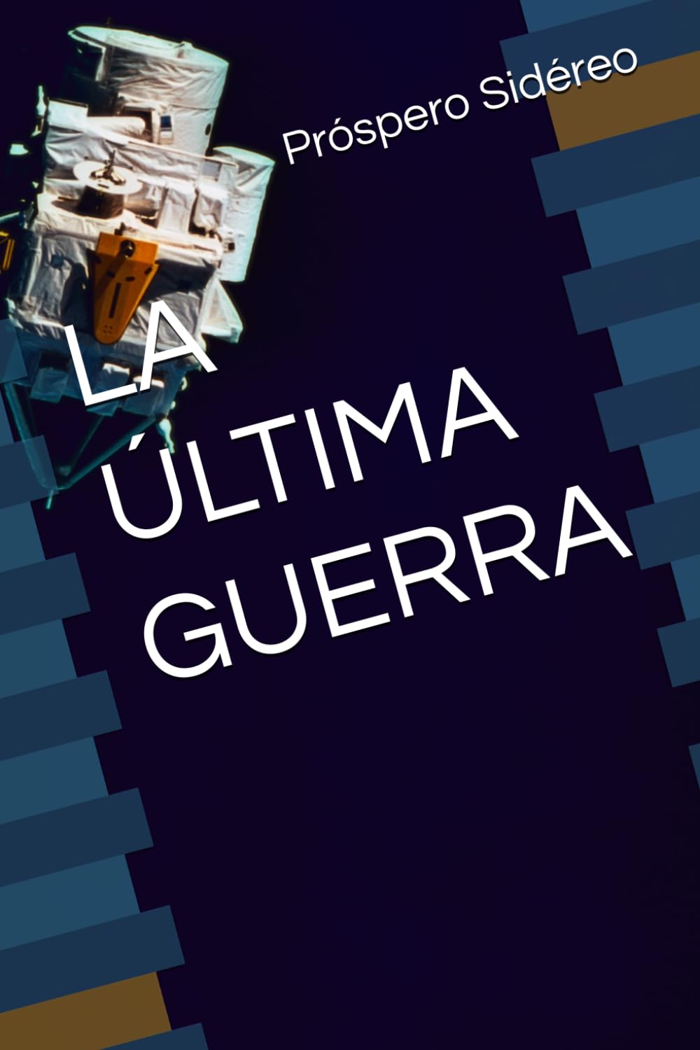 LA ÚLTIMA GUERRA