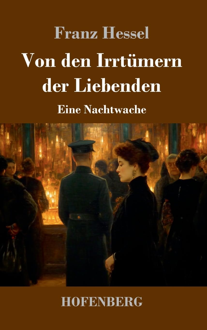 Von den Irrtümern der Liebenden: Eine Nachtwache