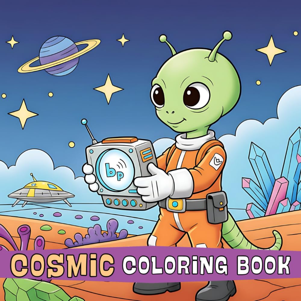 Cute Aliens & Monsters Coloring Book: Simple And Bold 50 Designs Ft - Cute Dinosaurs, Dragons, Aliens, Monster and More! (Cute Cosmic Aliens Series)