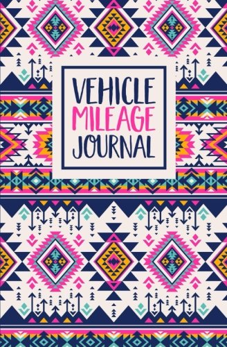 Vehicle Mileage Journal: Aztec Pattern Cover Design: Auto Mileage Log Book 1427