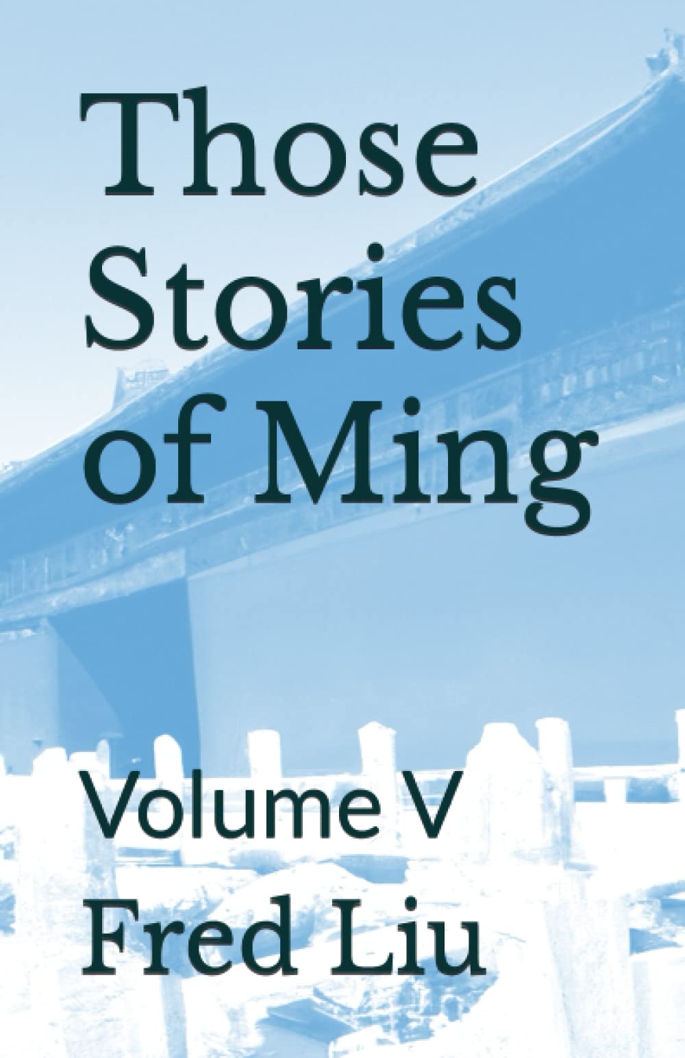 Those Stories of Ming: Volume V