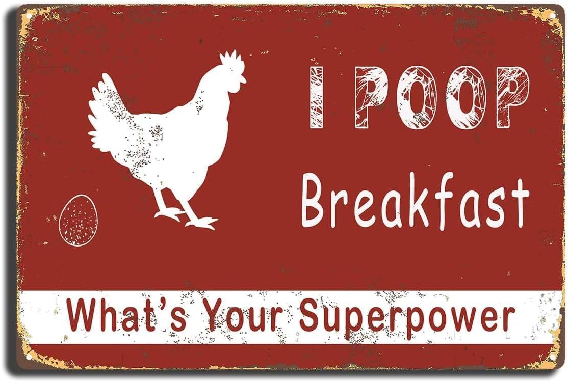 Anceky Style-7 Tin Signs Funny Cute Chicken Coop Metal Sign, I Poop Breakfast Whats Your Superpower, Country Home Farmhouse Barn Fence Decoration Best Decor 8X12 Inch