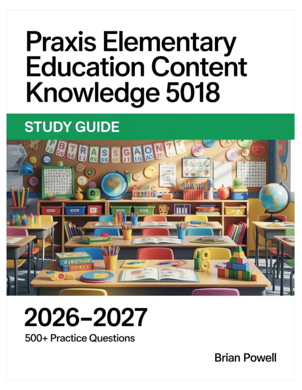 Praxis Elementary Education Content Knowledge 5018 Study Guide 2026-2027