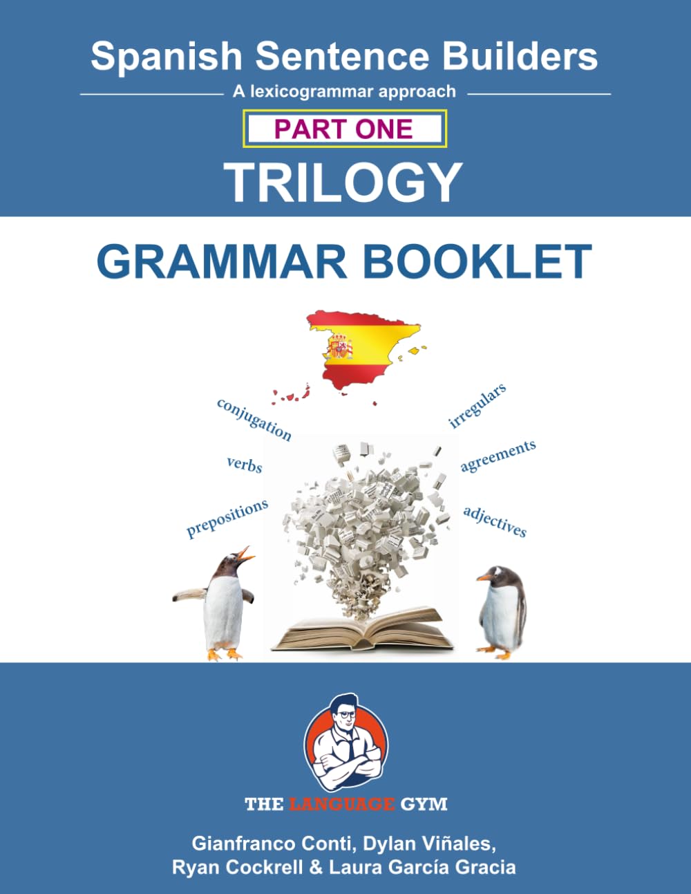 Spanish Sentence Builders - TRILOGY - Part I - Grammar Booklet (The Language Gym - Sentence Builder)