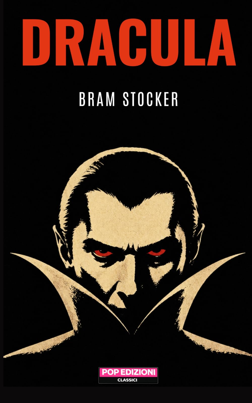 Dracula: Nuova traduzione originale moderna by POP Edizioni