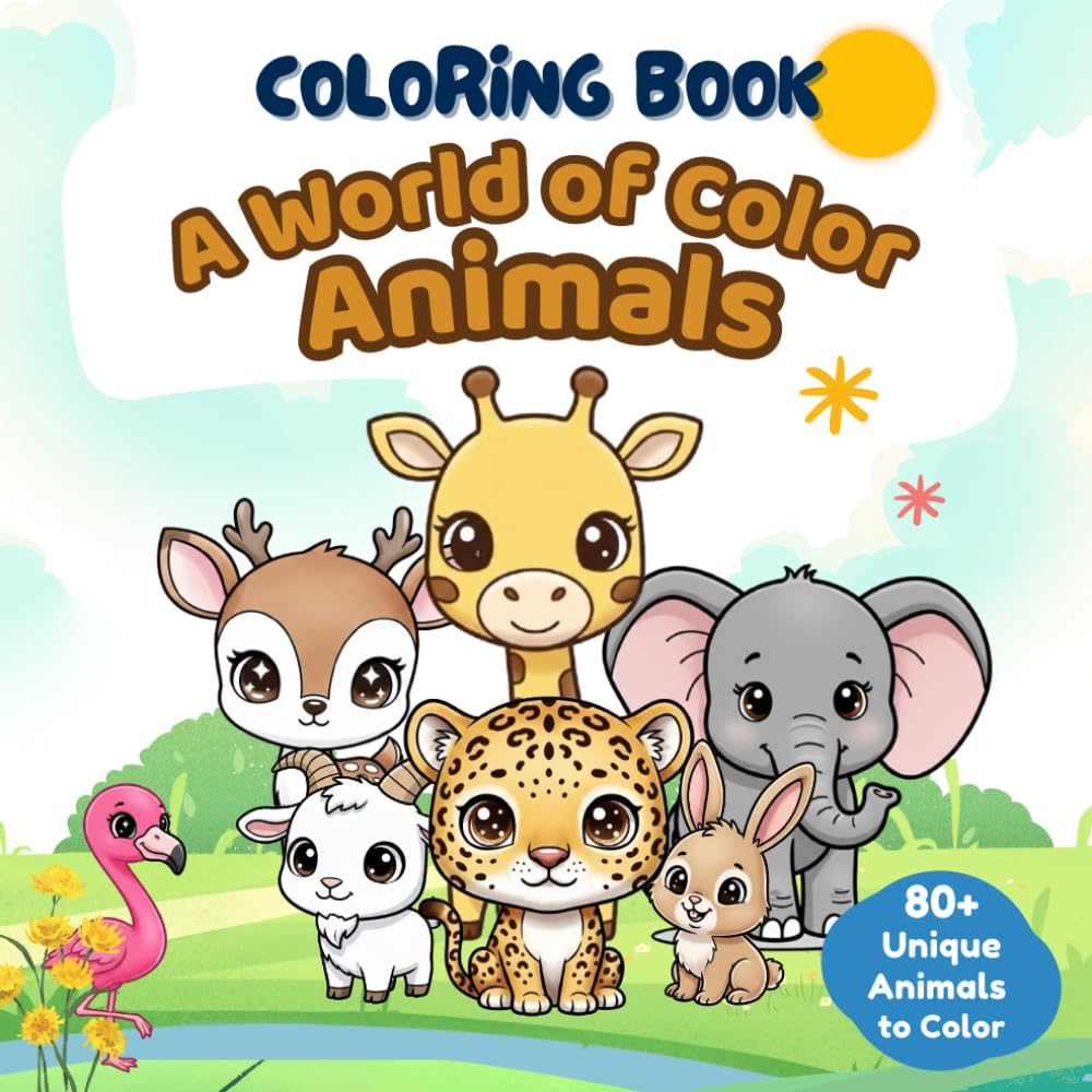 A World of Color Animals: Alphabet Coloring Book for Kids: An A to Z Adventure with 80+ Adorable Animals, from Alpacas to Zebras, for Toddlers and Kids Ages 3-8!