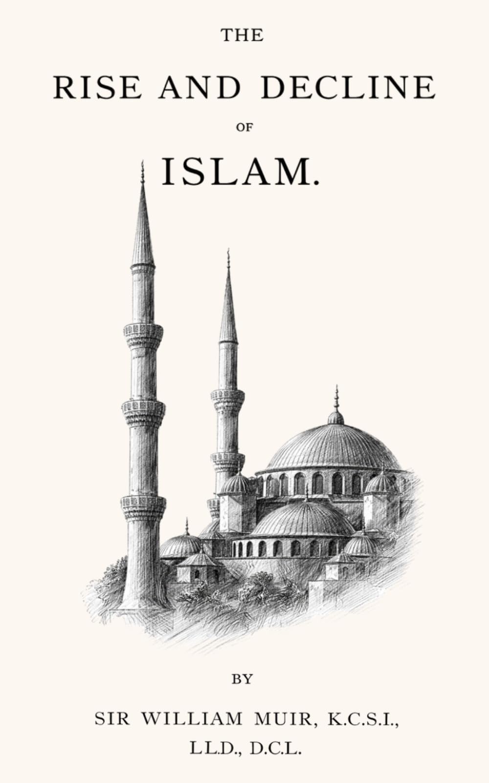 The Rise and Decline of Islam