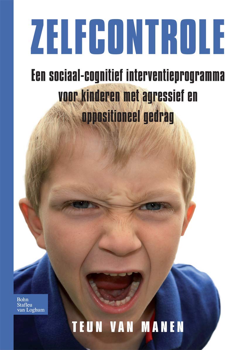 Zelfcontrole: Een sociaal cognitief interventieprogramma voor kinderen met agressief/oppositioneel gedrag