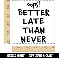Vista 2 de Oops Better Late Than Never Belated - Sello cuadrado de goma con texto para estampar manualidades, 1.25 pulgadas, pequeño
