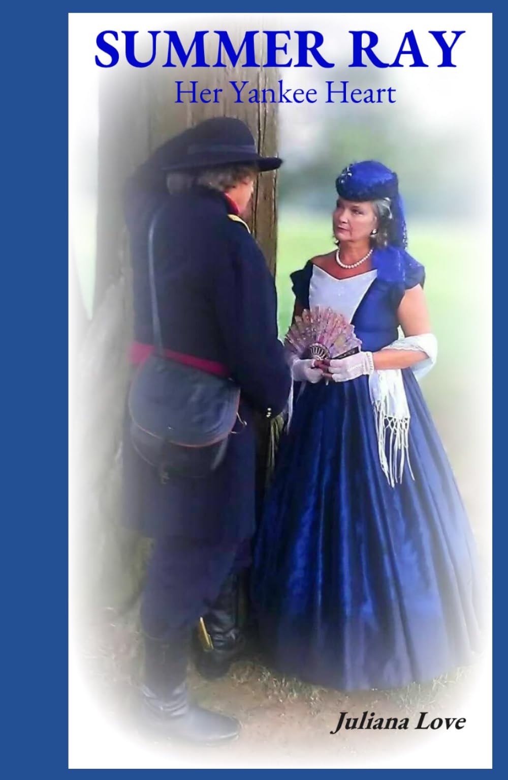 Summer Ray: Her Yankee Heart (The Memoirs of Summer Ray)