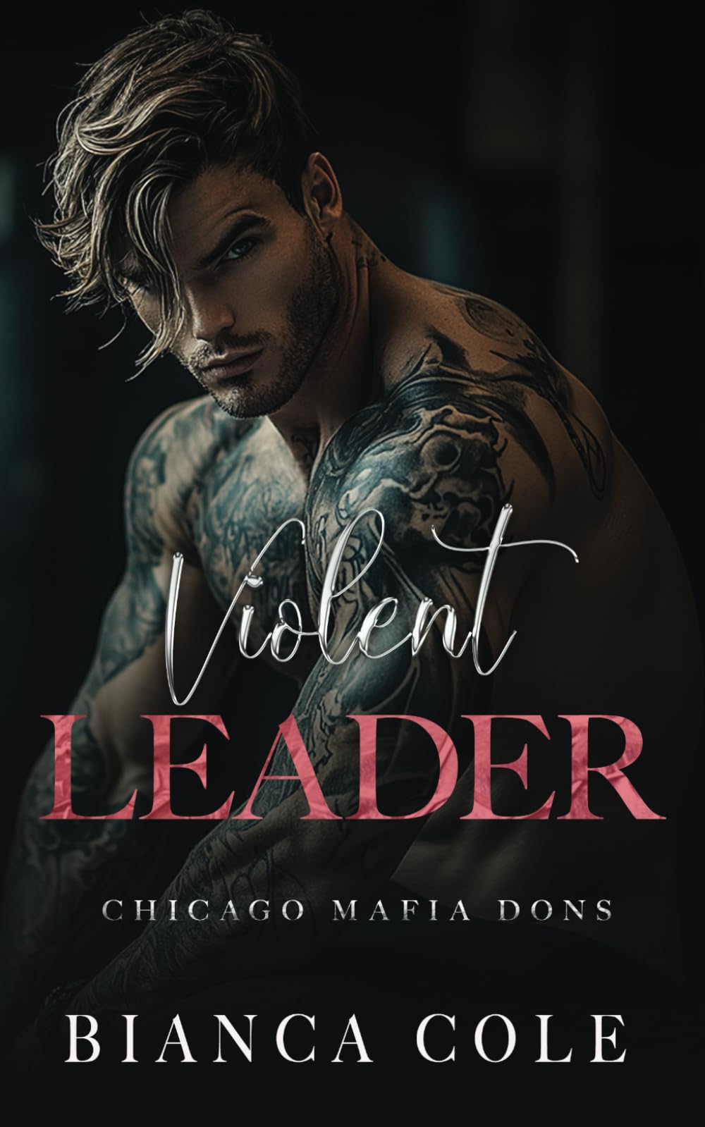 Violent Leader: A Dark Enemies to Lovers Captive Mafia Romance (Chicago Mafia Dons)