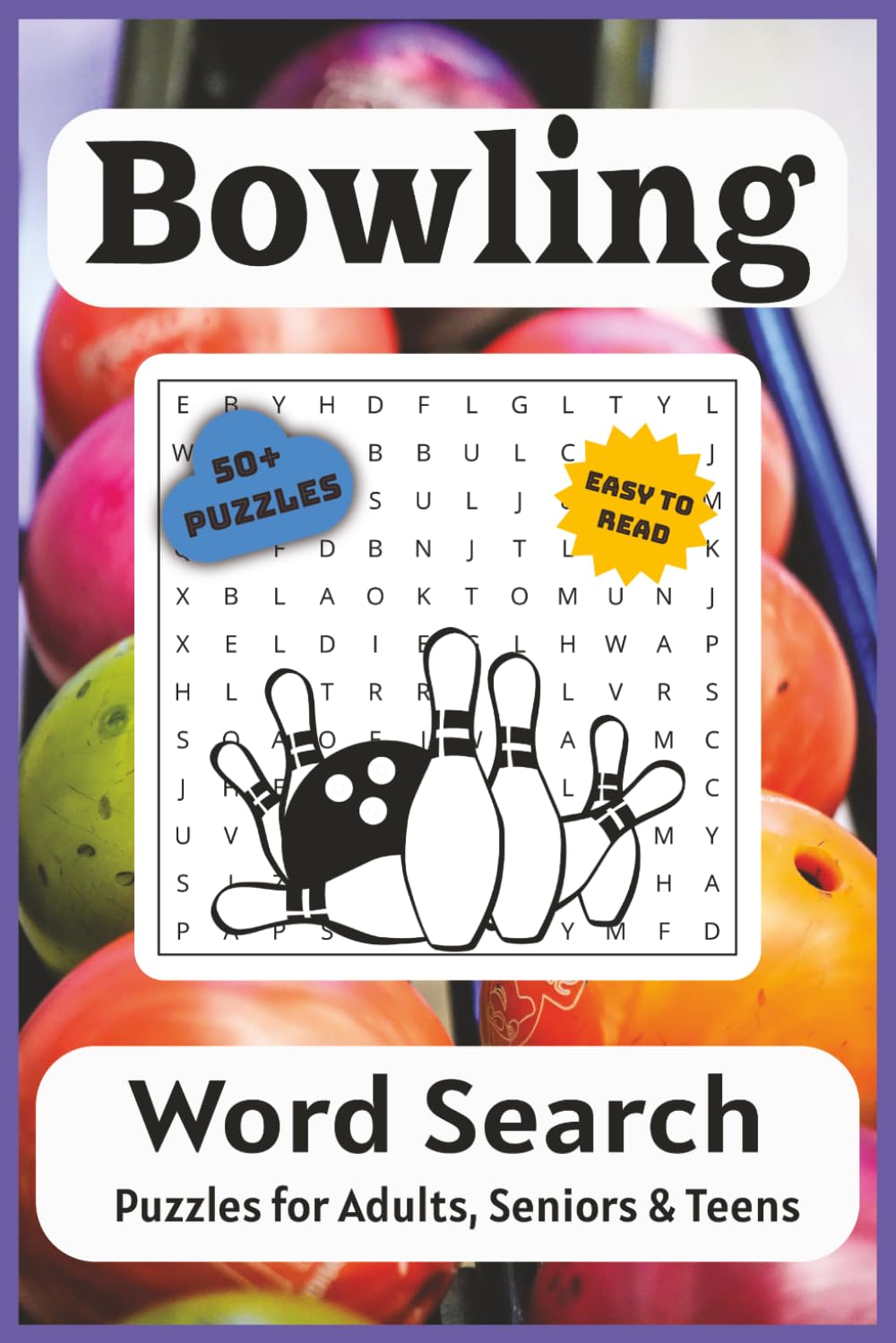 Bowling Word Search Puzzle Book: Word Searches with Easy to Read Print about Bowling, Bowling Techniques, Strategy and More | 6x9 inches, 110 pages | ... (Quizz Chrizz Hobby Word Search Collection)
