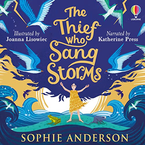 The Thief Who Sang Storms (Audio Download): Sophie Anderson, Katherine ...