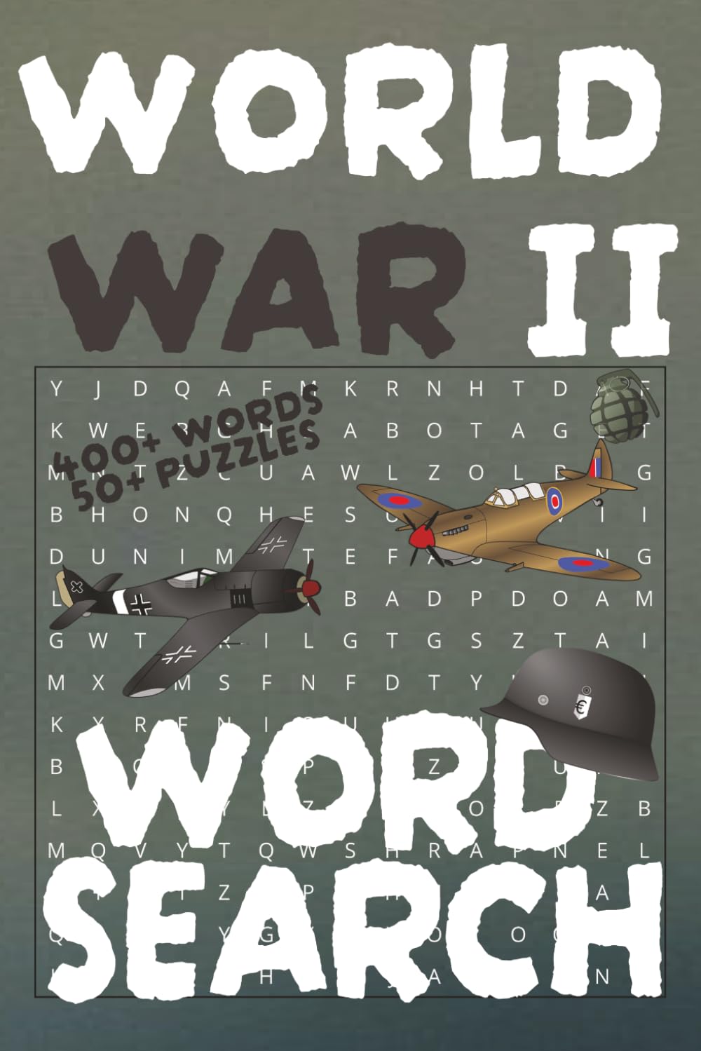 Sir Rob's World War II: WW2 word search puzzle book | WWII 400+ words 50+ puzzles easy to read | 6X9 format, 110 pages