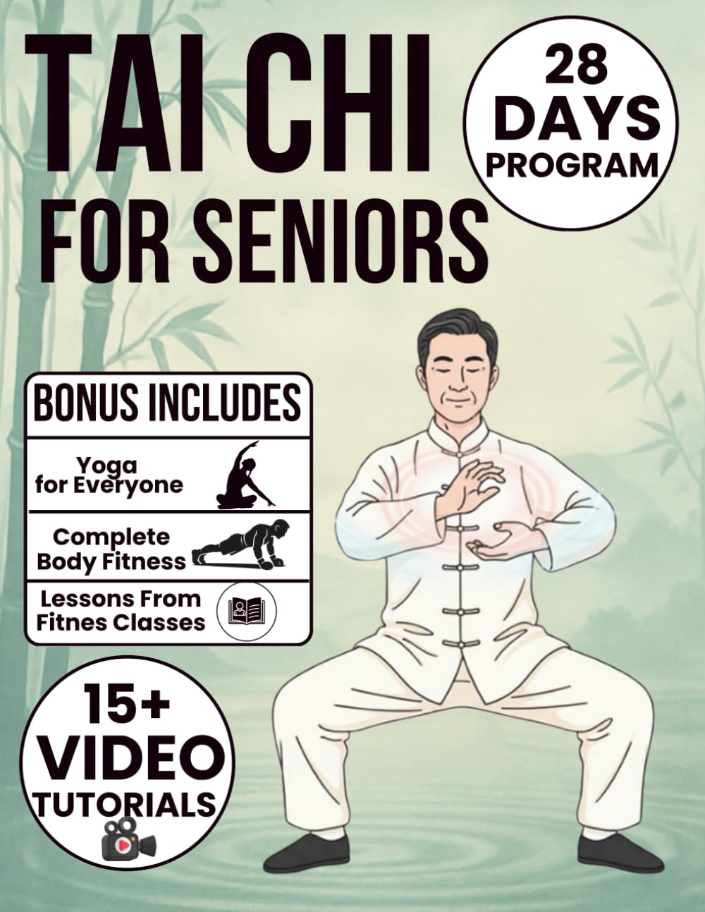 Tai Chi for Seniors: Gentle, Low-Impact Fully Illustrated Exercises to Reduce Pain, Improve Posture, and Restore Confidence — With 28-Day Program & Video Tutorials