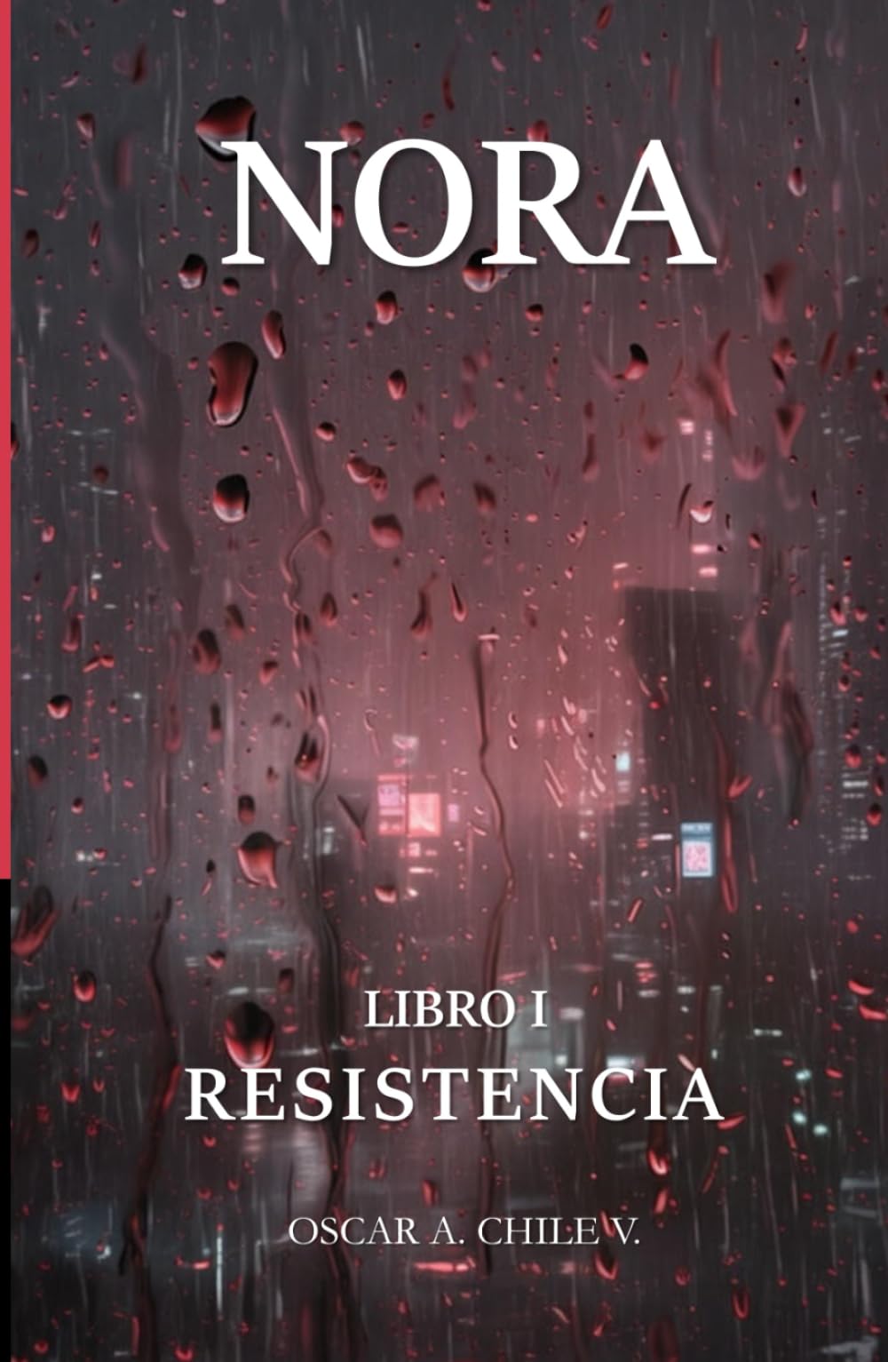 NORA - LIBRO I: RESISTENCIA
