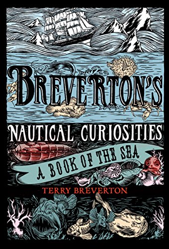 Cover of Breverton's Nautical Curiosities: A Book of the Sea