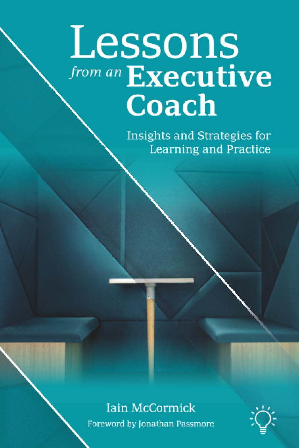 Lessons from an Executive Coach: Insights and Strategies for Learning and Practice