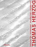 Thomas Herzog: Architecture and Research (Architecture S.) Thomas Herzog: Architecture and Research (Architecture S.)