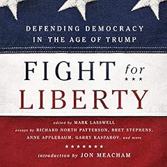 Fight for Liberty Audiolibro Por Mark Lasswell - editor, Jon Meacham - introduction arte de portada