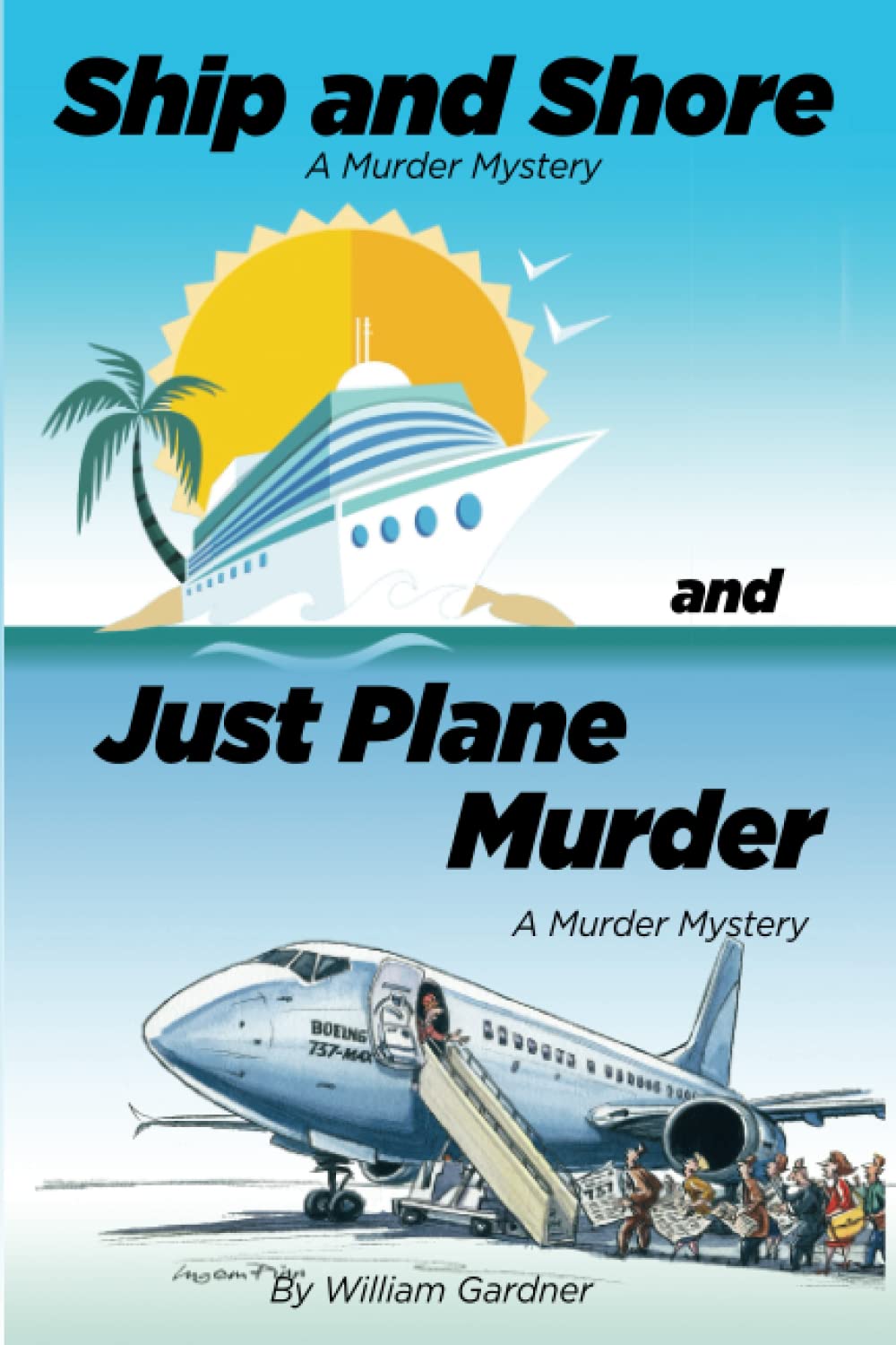 Ship and Shore with Just Plane Murder