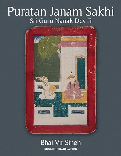 Puratan Janam Sakhi: Sri Guru Nanak Dev Ji