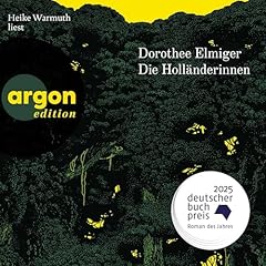 Die Holl&auml;nderinnen Audiobook By Dorothee Elmiger cover art