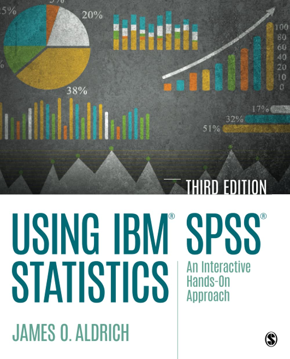 Using IBM SPSS Statistics: An Interactive Hands-On Approach