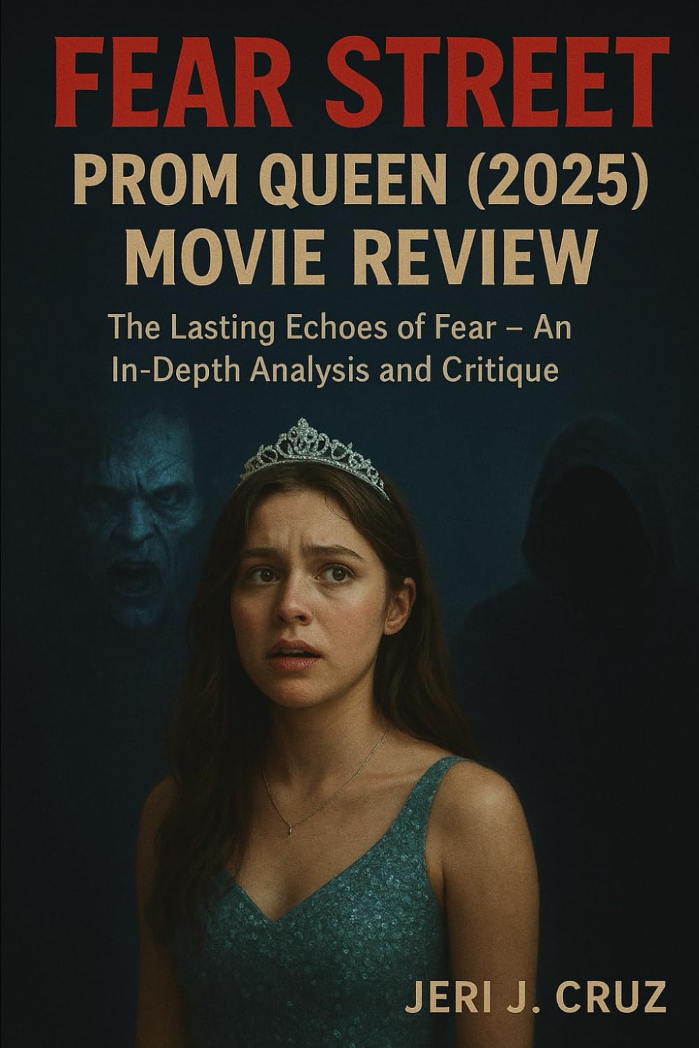 Fear Street: Prom Queen (2025) Movie Review: The Lasting Echoes of Fear – An In-Depth Analysis and Critique