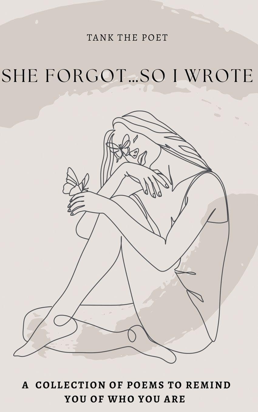 She Forgot...So I Wrote.