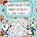 Produktbild Weihnachten Ausmalbuch für Kinder: Mein Erstes Malbuch Weihnachten mit Tieren ab 2 Jahre | Weihnachtsmann Weihnachtselfen Rentier Malbuch für Jungen und Mädchen | Fröhliche Weihnachten