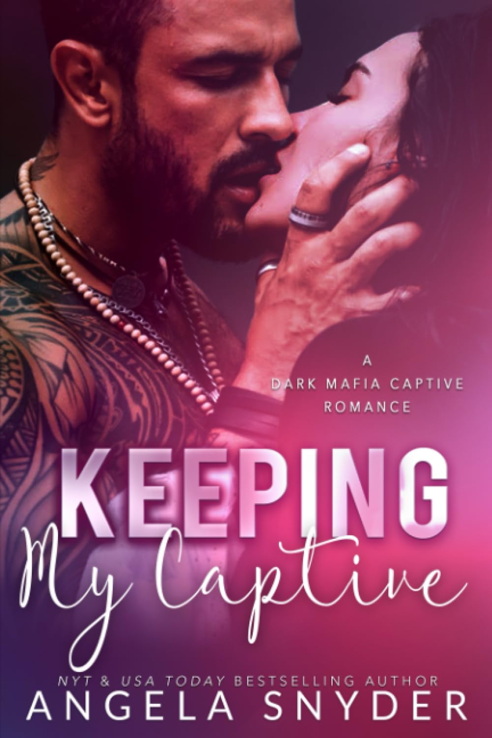 Keeping My Captive: A Dark Mafia Captive Romance (Keeping What's Mine)