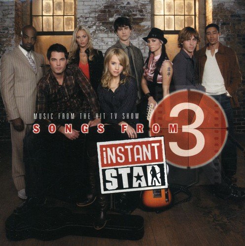 Amazon.com: Songs from Instant Star 3: CDs & Vinyl