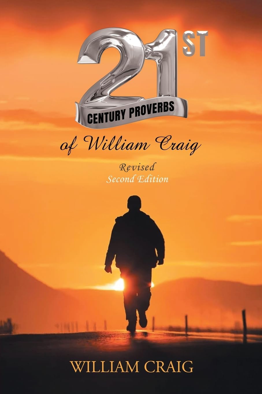 21st Century Proverbs of William Craig: Revised Second Edition
