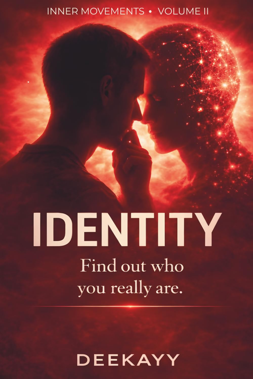 IDENTITY: Find out who you really are (Inner Movements)