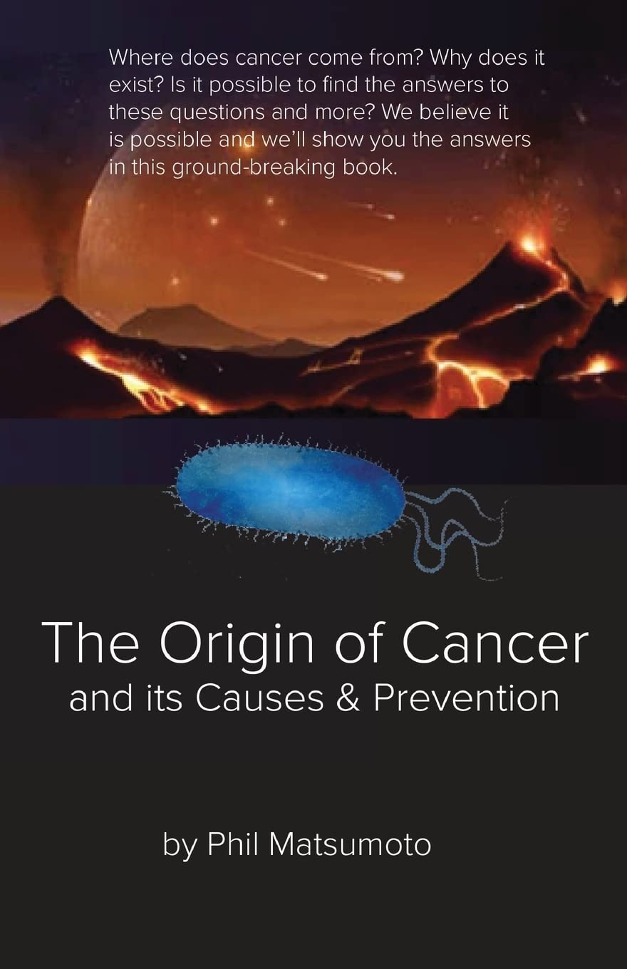The Origin of Cancer Phillip Matsumoto 9781685833152 Books