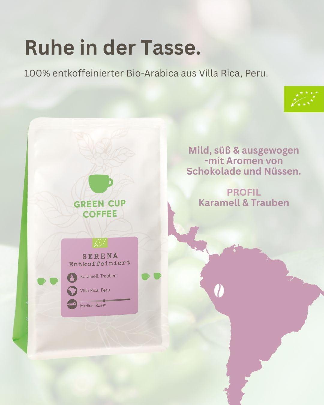 Green Cup Coffee Serena | Entkoffeinierte Kaffeebohnen Ganze Bohnen 1 kg | 100% Arabica Peru Bio | Mittlere Röstung Schokoladig Karamell Trauben | Vollautomat French Press Cold Brew