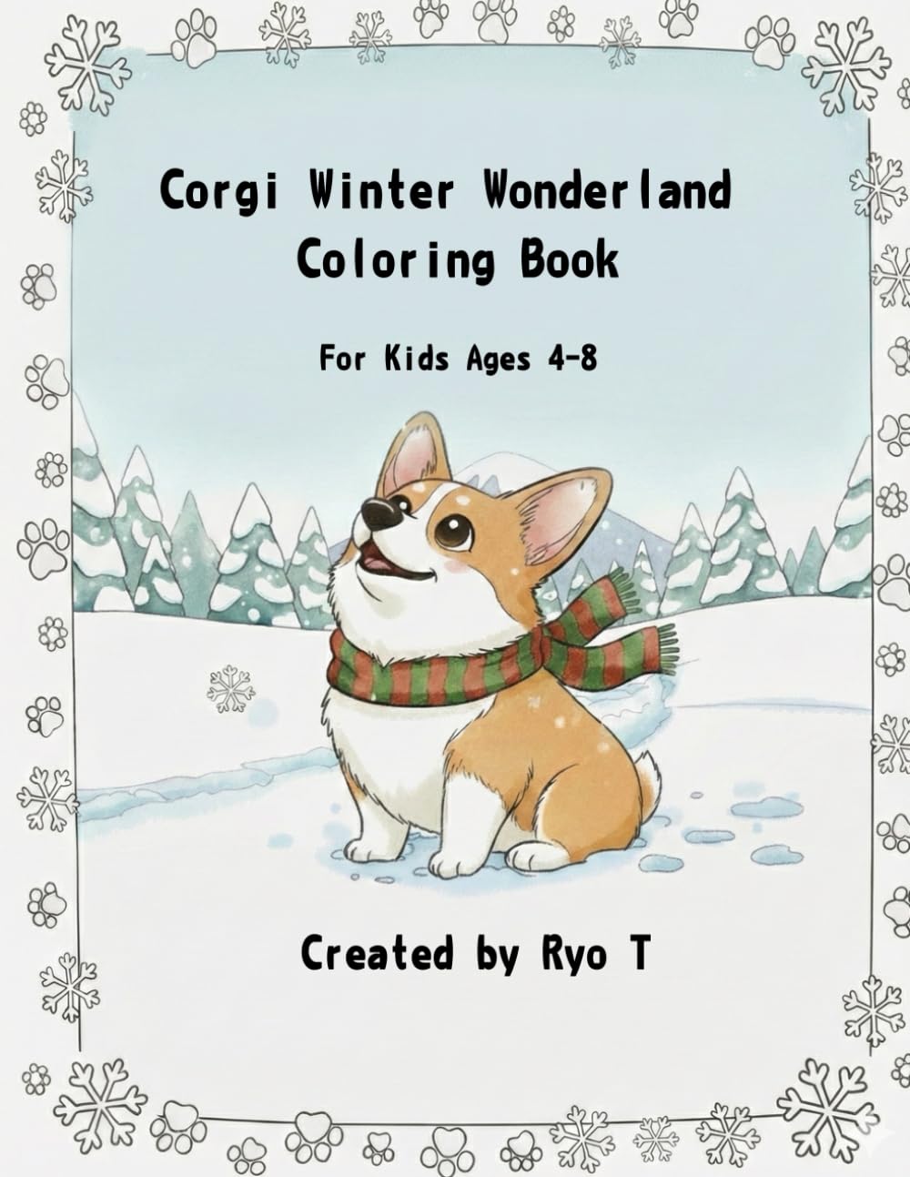 Corgi Winter Wonderland Coloring Book: Cute and Cozy Coloring Pages for Kids