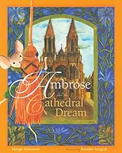 Ambrose and the Cathedral Dream (Ambrose the Mouse Books)