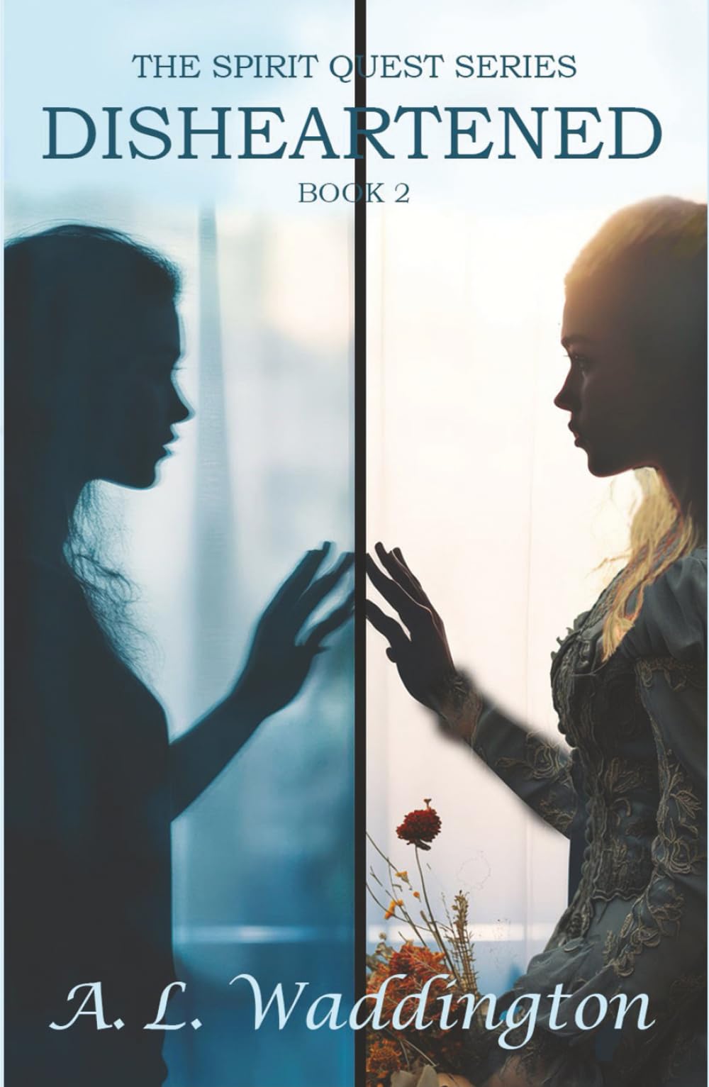 Disheartened: 2 (The Spirit Quest Series)
