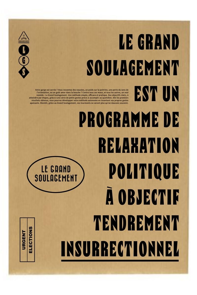 Le Grand Soulagement: Avec 8 affichettes doubles + 1 affichette mono + 1 bulletin de vote