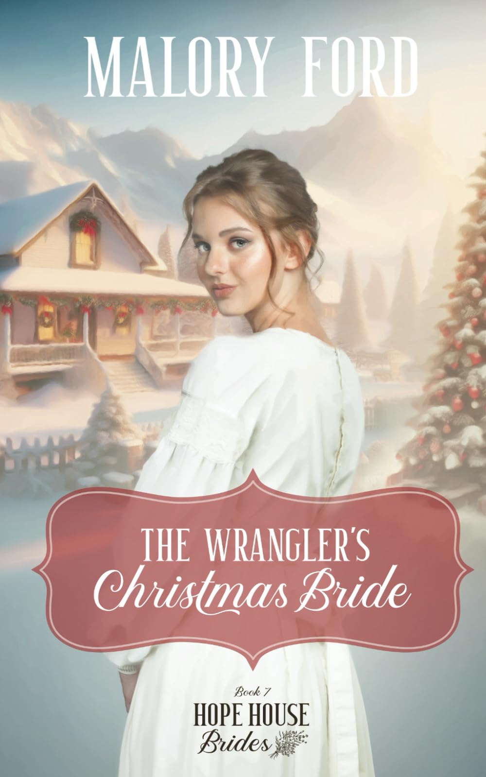The Wrangler's Christmas Bride: A Christian Christmas Romance (Hope House Brides)