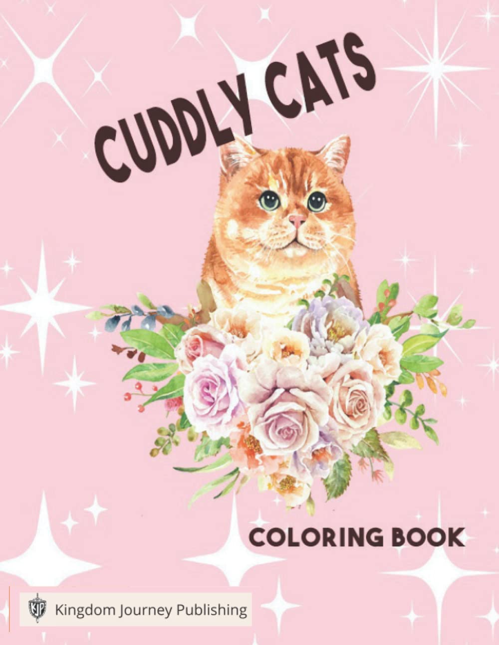 Cuddly Cats Coloring Book: 50+ Coloring pages. Children's coloring book Great for any cat lover.