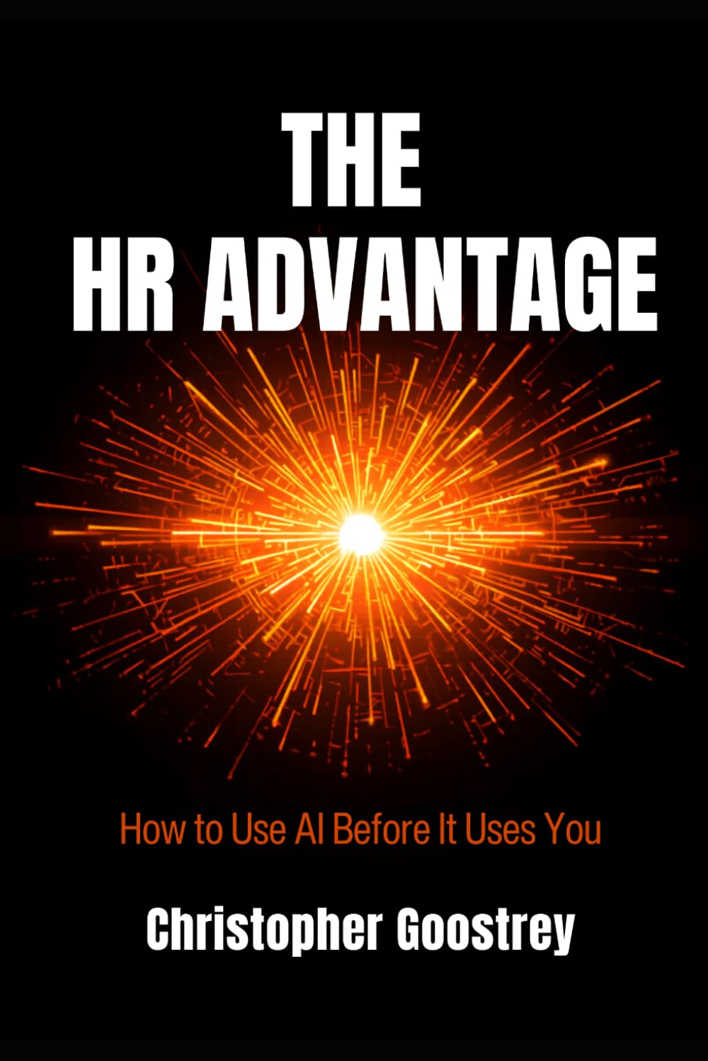 The HR Advantage: How to Use AI Before It Uses You