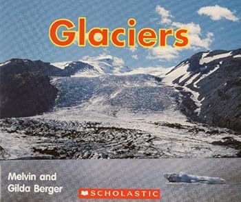 Paperback Glaciers (Scolastic Time to Discover Readers) Book